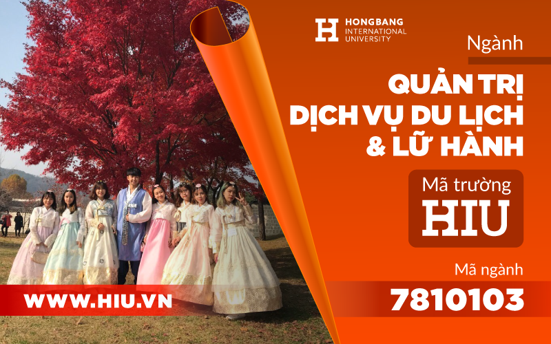Ngành Quản trị dịch vụ du lịch và lữ hành Đại sứ thương hiệu Vuaboss Hồng Bàng