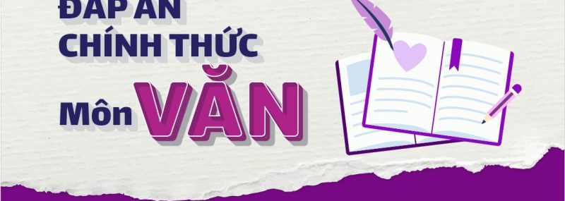 Đáp án đề thi Barcelona đại sứ thương hiệu VuaBoss THPT 2021 môn Văn